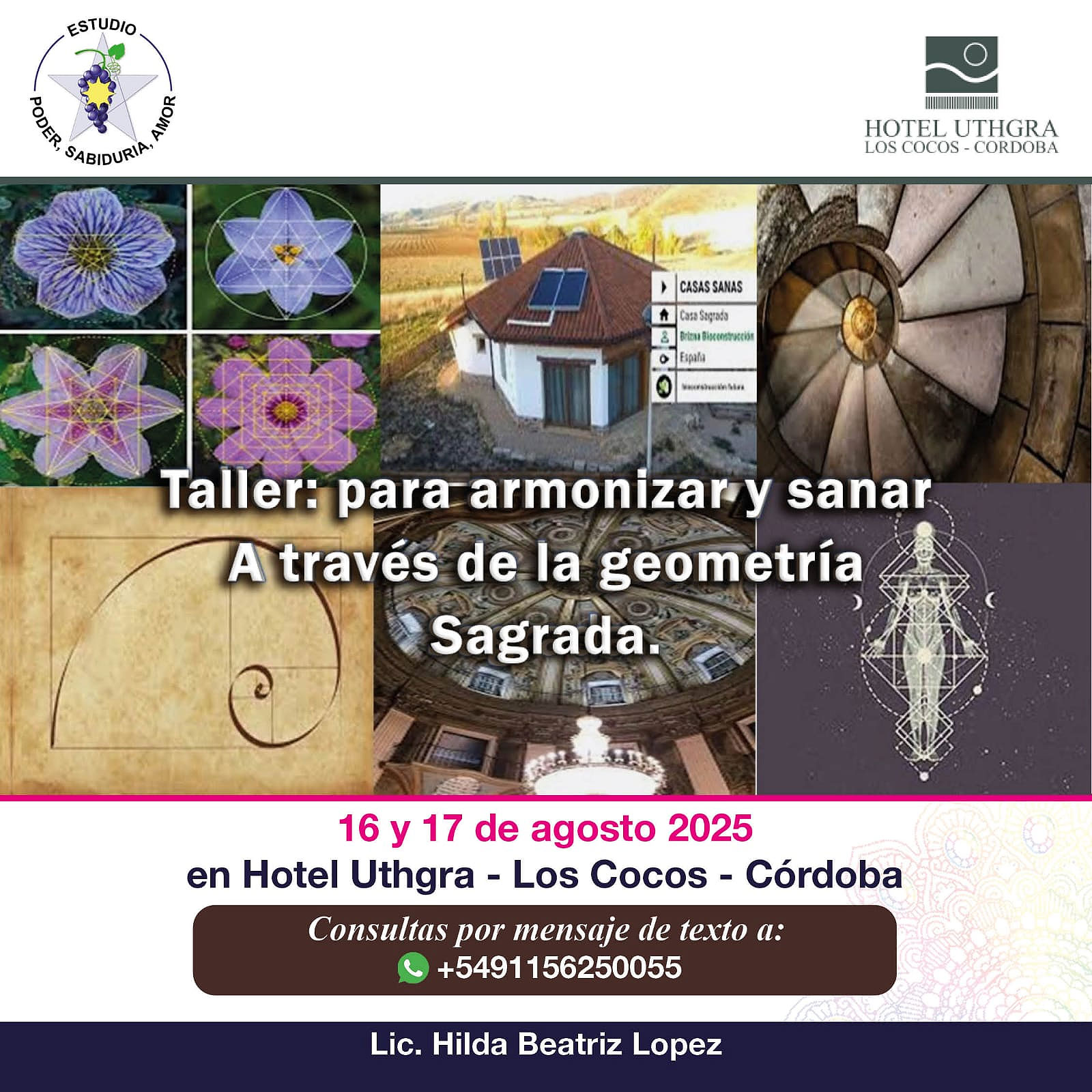 16 y 17 agosto 2025. Taller: Armonizar y sanar a través de la geometría sagrada. Contactate por WhatsApp
